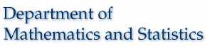 [Department of Mathematics and Statistics]